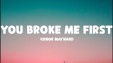 Cover | Conor Maynard - you broke me first (Lyrics)