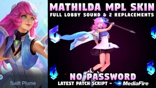 Mathilda Dream Groove MPL Skin Script No Password | Full Lobby Sound & Effects | Mobile Legends