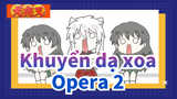 Khuyển dạ xoa|[Tự họa AMV] Opera 2 của Khuyển dạ xoa&Higurashi&Shippō