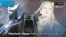 BORUTO TIME TRAVEL - BORUTO BONGKAR UZUMAKI DIHANCURKAN OTSUTSUKI KUNO KAGYO BUKAN MADARA