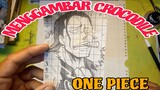 menggambar manga ONE PIECE crocodile