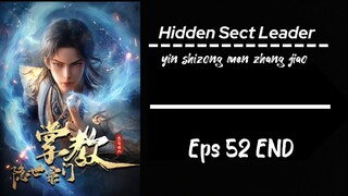 Hidden Sect Leader Eps 52 Sub indo Season 1 TAMAT