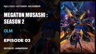 Megaton Musashi : Season 2 | Episode 03