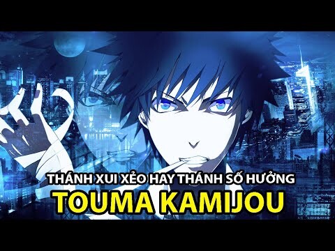 Tiêu Điểm Nhân Vật - Touma Kamijou (Cấm Thư Ma Thuật)