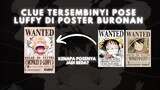 Clue Rahasia Dari Pose 5 Jari Luffy Di Poster Buronan !!!