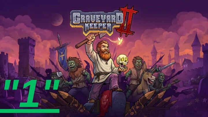 Graveyard Keeper 2 começando nossa jornada