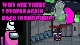 Luring People into Dropship, Every Single Round