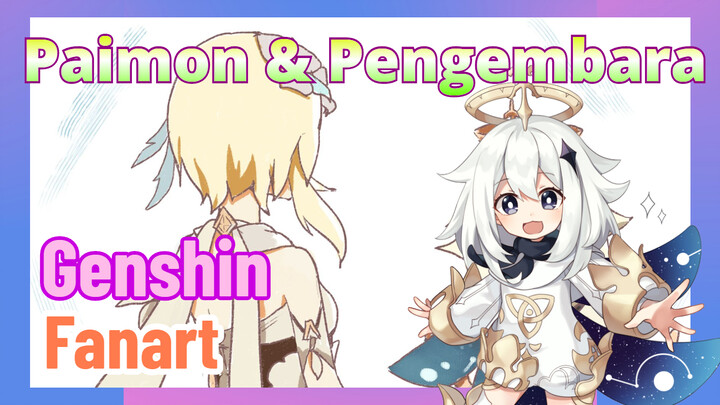 [Genshin, Fanart] Paimon & Pengembara