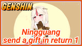 Ningguang send a gift in return 1