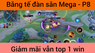 Băng tế đàn săn Mega giảm mãi vẫn top 1 win #8