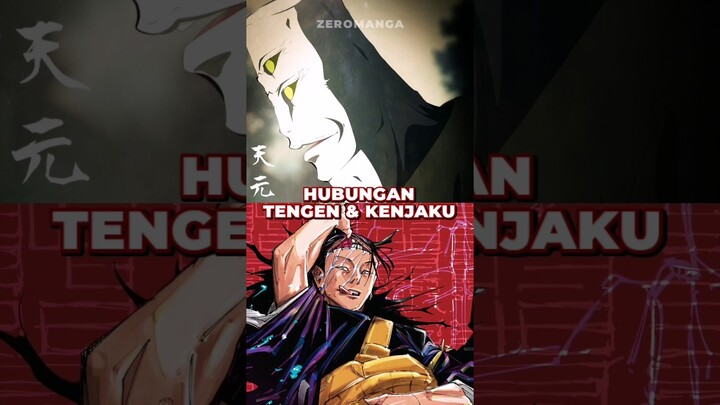 HUBUNGAN TENGEN DAN KENJAKU #shorts #jujutsukaisen