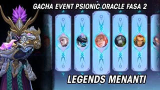 KUKIRA LEGEND TERNYATA? GACHA EVENT PSIONIC ORACLE | FASA 2 | MOBILE LEGENDS MALAYSIA