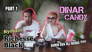 DINAR CANDY nyobain Richessee BLACK "Rasa saosnya kok kayak Oli Bekas??? PART 1