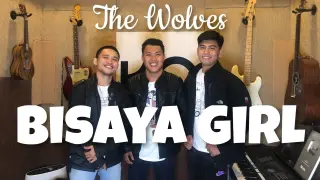 The Wolves - BISAYA GIRL (OBM)