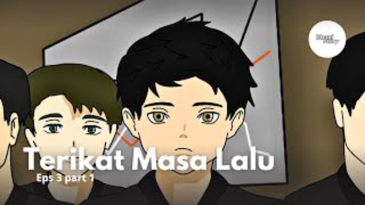 TERIKAT MASA LALU!? || EPISODE 3