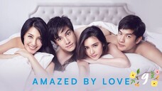 Amazed By Love Thai Eng Sub Ep 9