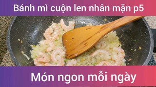 Bánh mì cuộn len nhân mặn p5