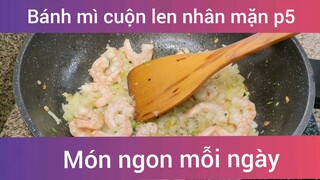 Bánh mì cuộn len nhân mặn p5