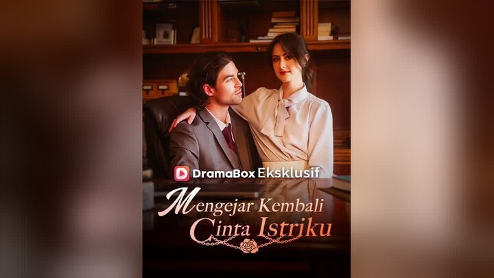 Mengejar Kembali Cinta Istriku Full Bahasa Indonesia (DB)