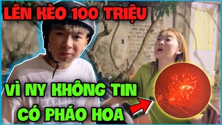 Vlog | NTN lên kèo 100 triệu với Ngọc Diễm vì không tin ở quê có Bắn Pháo Hoa và cái kết ?