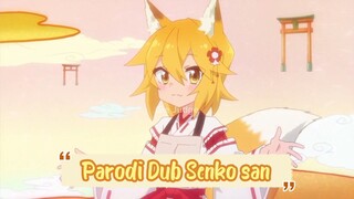 Parodi Dub Senko san part 1🦊 #senkosan #sliceoflife #parodidub #dub #comedy #senko