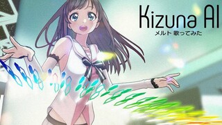 [Kizuna AI]メルト Melt