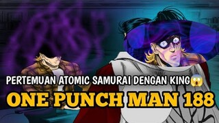 ATOMIC SAMURAI MENANTANG KING BERDUEL 😱🔥🔥🔥 | REVIEW ONE PUNCH MAN CHAPTER 188