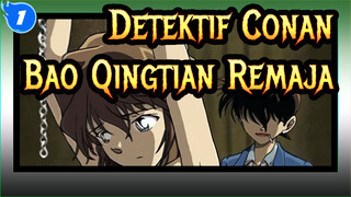 Detektif Conan | Detektif Conan VS Bao Qingtian Remaja_1