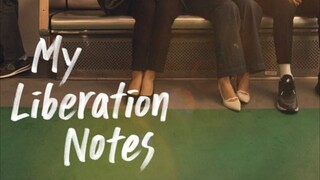 My Liberation Notes 📝 [Sub Indo] Ep. 8