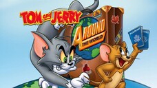 Tom And Jerry Around The World ทอมแอนด์เจอร์รี่ ตอน คู่วุ่นจุ้นรอบโลก พากย์ไทย