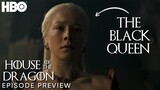 House of the Dragon | Episode 10 Preview | The Black Queen | Game of Thrones | HBO