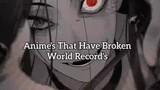 Anime That Have Broken World Records