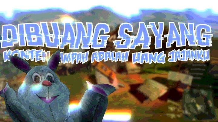 Konten Sampah Adalah Uang Jajanku - "DIBUANG SAYANG" Vol. 2