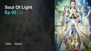 Soul Of Light Episode 02 Subtitle Indonesia