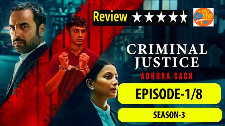 Criminal Justice: Half Truth |E-01| OnsFun 2025