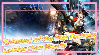 Kabaneri of the Iron Fortress | Louder than Words (Untuk Kontes Mad 2016)