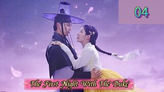Eps 04 || Ƭʜᴇ ꜰɪʀꜱᴛ ɴɪɢʜᴛ ᴡɪᴛʜ ᴛʜᴇ ᴅᴜᴋᴇ || Sub Indo
