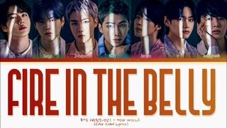 HOW WOULD BTS (방탄소년단) SING "FIRE IN THE BELLY" (By Le Sserafim) (Color Coded Lyrics)