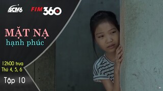 Thì Ra Đây Là Lý Do Hân Nhịn Nhục Để Trả Thù | Mặt Nạ Hạnh Phúc - Tập 10| SCTV6/FIM360