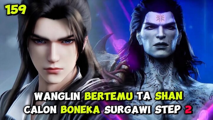 RI 159 | WANGLIN BARU PULIH ‼️ LANGSUNG DI TANTANG OLEH TA SHAN ‼️ SPOILER RENEGADE IMMORTAL 159‼️