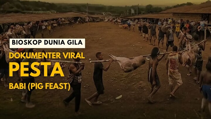 PIG FEAST (PESTA BABI) - DOKUMENTER VIRAL