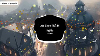 Lựa Chọn Mất Đi Ký Ức Remix 选择失忆