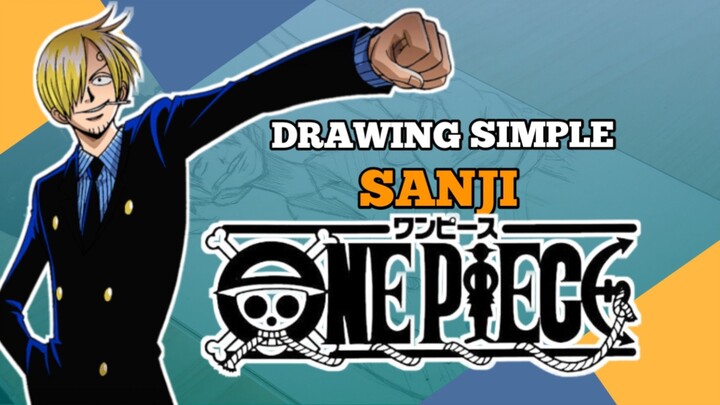 DRAWING SIMPLE SANJI [ ONE PIECE ] - VannArt // #FAMTHR