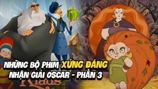 Những Bộ Phim Nào Đã Có Thể Thắng giải Oscar Hoạt Hình ? (P3)