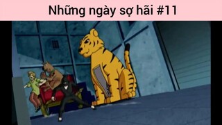 Những ngày sợ hãi p11