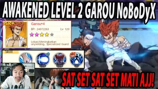 🔥🔥GAROU SSR+ NoBoDyX SUDAH DILUAR NALAR BUILDNYA [FOLLOW UP = MATI] - ONE PUNCH MAN:The Strongest