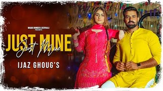 Just Mine: Ijaz Ghoug | Waqar Bhinder & Sameera Butt (Full Song) Beat box |Latest Punjabi Song 2021