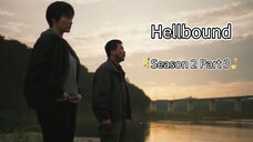Hellbound Season 2 Part 3