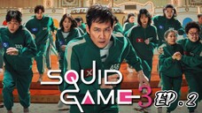 Squid Game S3 EP 2 Tagalog Dubbed
