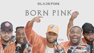BlackPink-Born Pink Album Reaction/Review